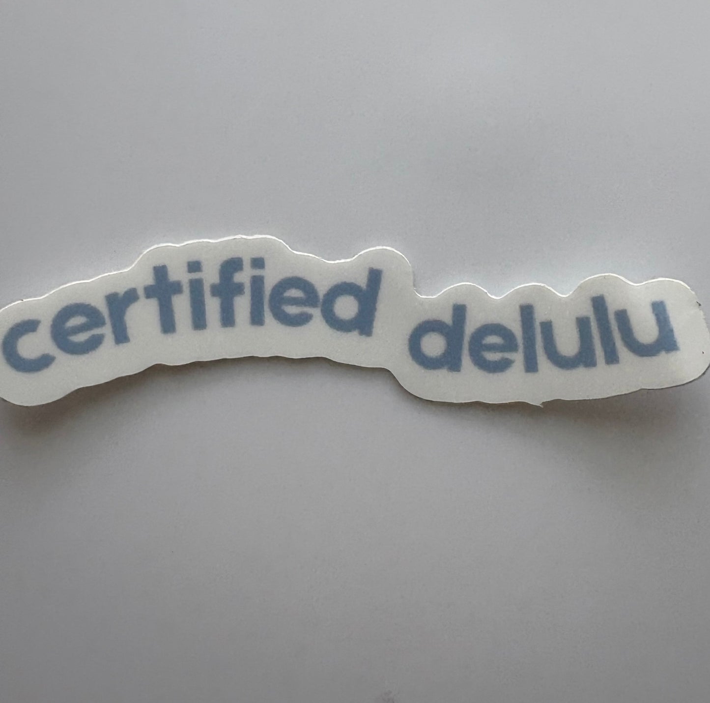 certified delulu: sticker