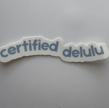 certified delulu: sticker