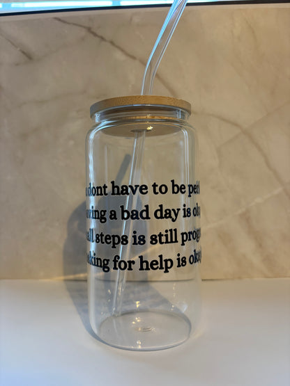 "you don't have to be perfect" cup