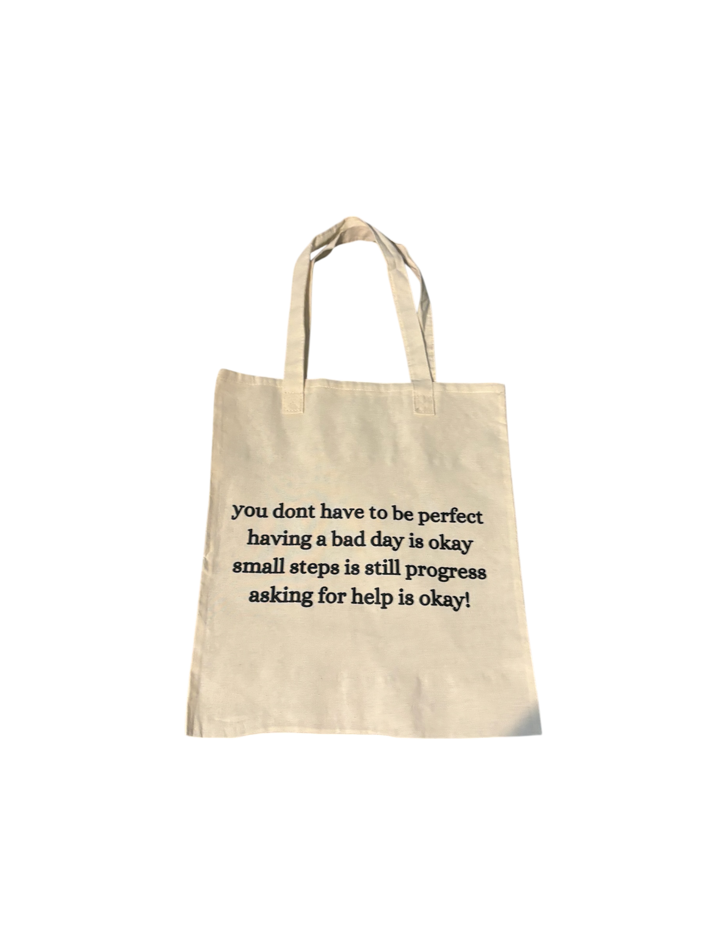 "you don't have to be perfect" tote