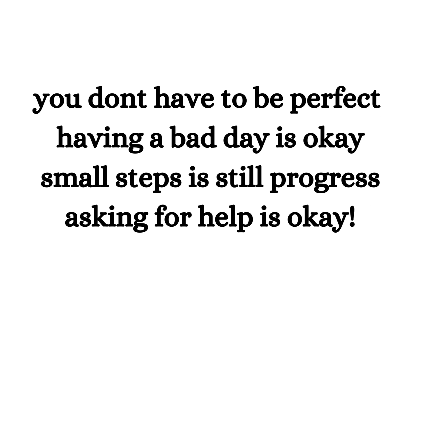 pre order - you don't have to be perfect shirt!!